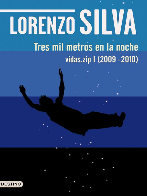 Title details for Tres mil metros en la noche by Lorenzo Silva - Available